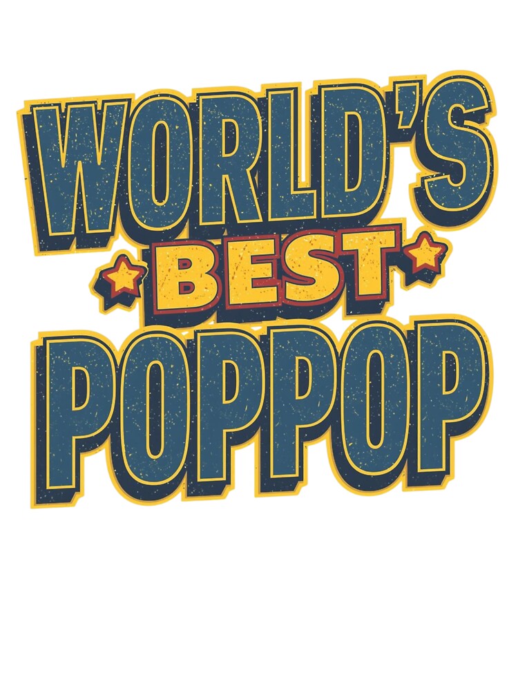 World's Best PopPop by Real Talk Tees