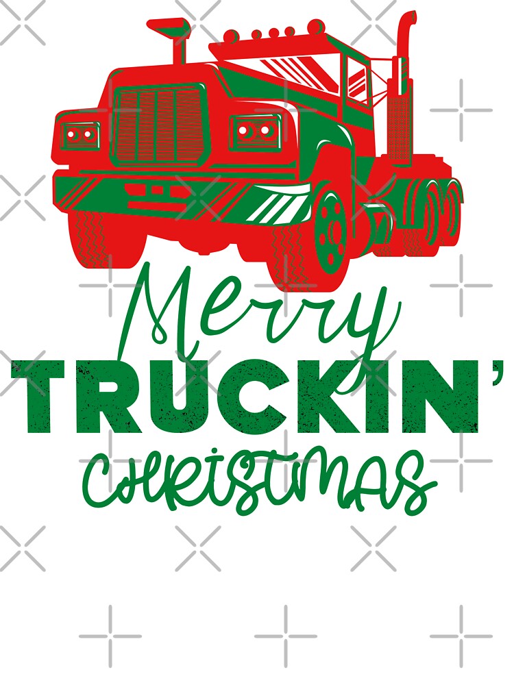 Merry Truckin Christmas Red Green Festive Gift For Trucker Truck Driver by Sunny Collections