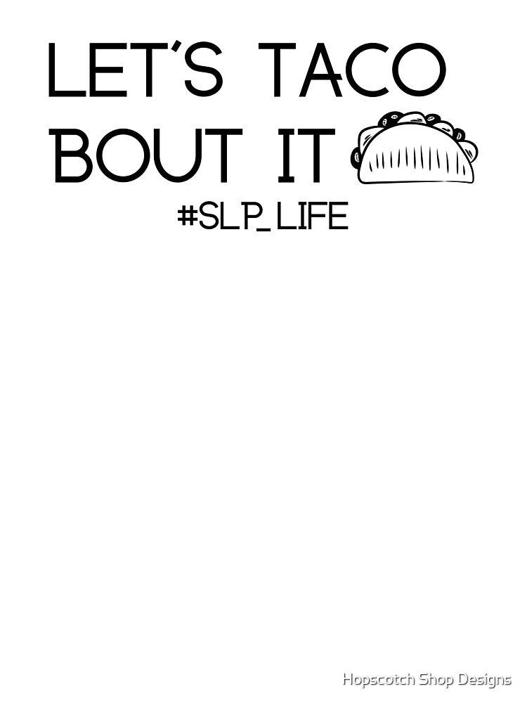Funny SLP Speech Therapy Taco Design by Hopscotch Shop Designs