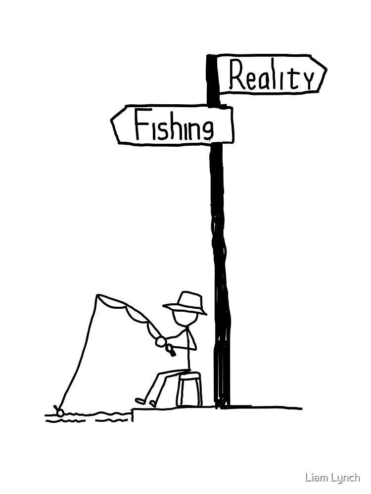 Fishing Reality by lynchhorizon