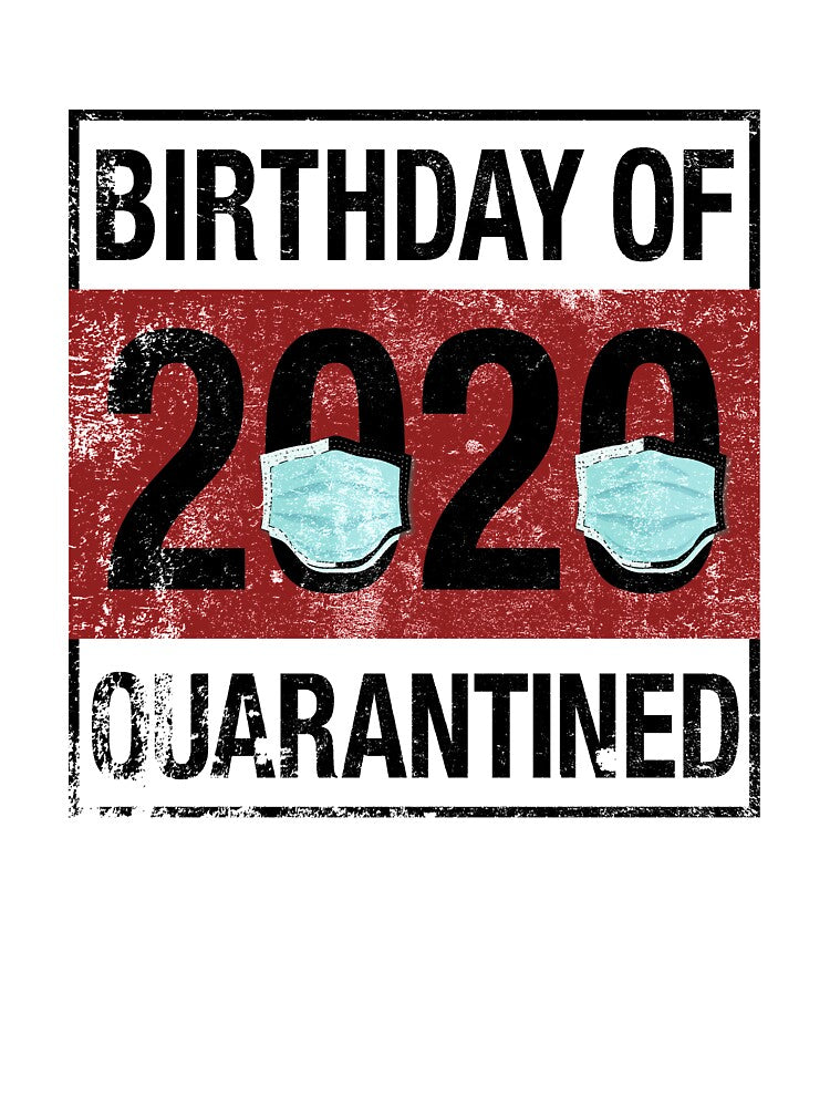 Birthday of 2020 Quarantined by autlu