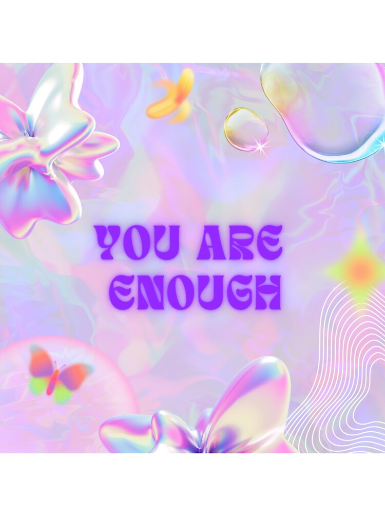 You are enough by dzovigarnelian