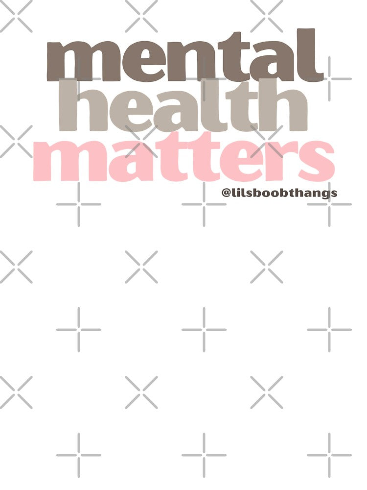Mental Health Matters. v15a | lilsboobthangs by lilsboobthangs