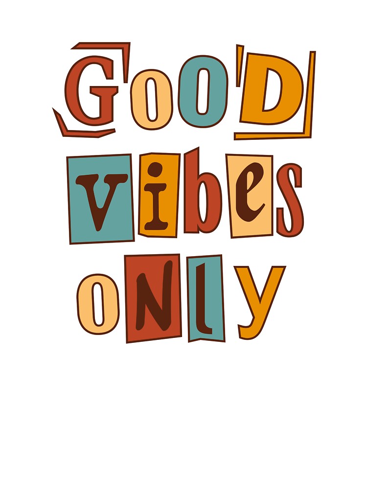 good vibes only by assiya-fashion