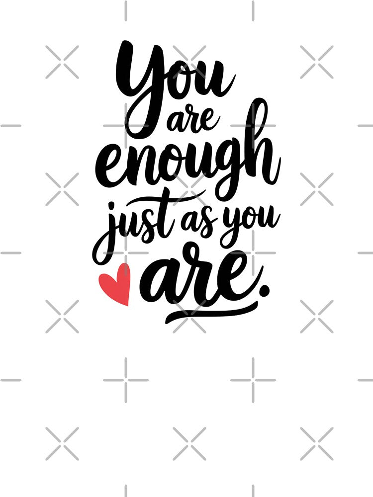 Inspirational saying written in handwriting with pink heart - ,,You are enough, just as you are." by SaraSumi