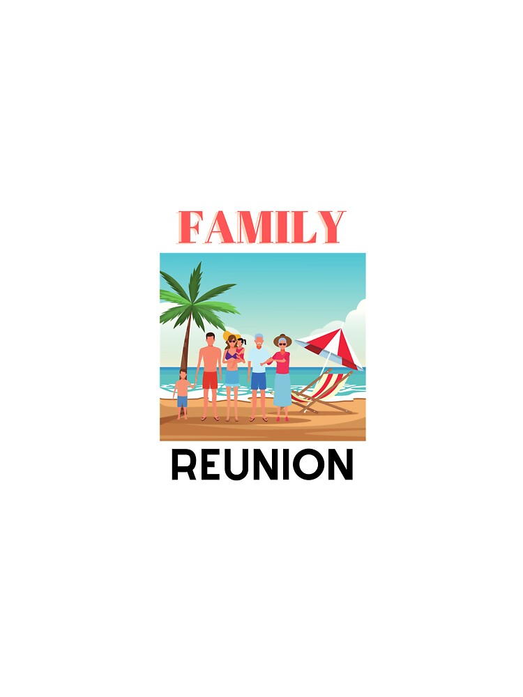 family reunion t-shirt to design to buy by fred-eddy