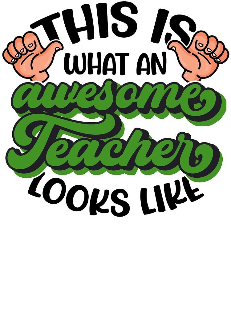 This Is What An Awesome Teacher Looks Like, Funny Teacher Gift by FuntasticDez