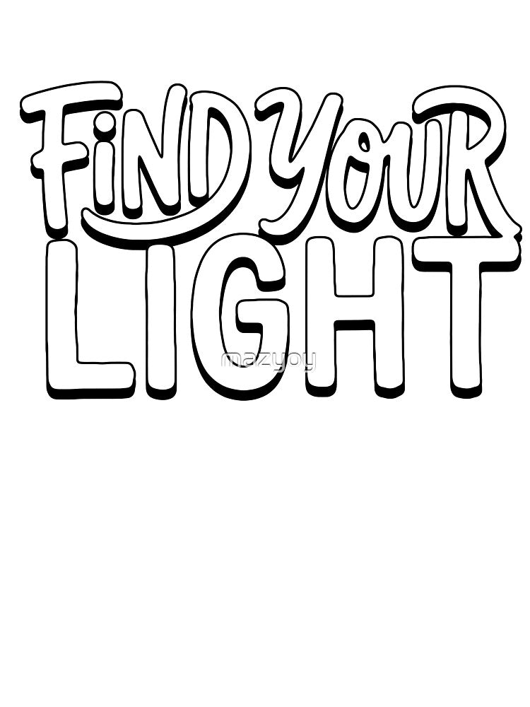 Find Your Light Motivation Self Love Quote by mazyoy