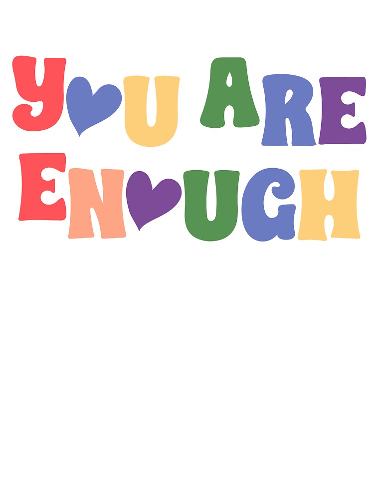 You are enough by QuoteFusion