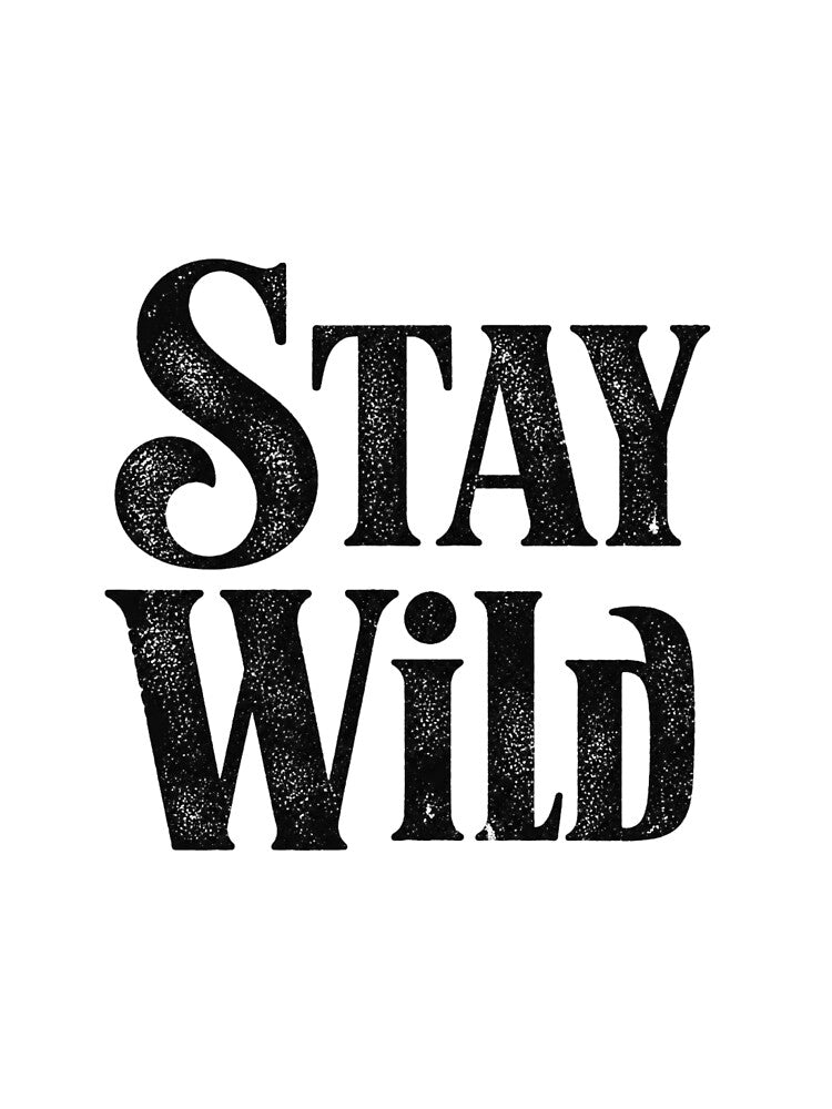 Stay Wild T-Shirt by redblink store