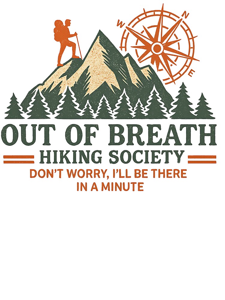 Out of Breath Hiking Society, Hiking Humor, Trail Adventure, Mountain Hiking,Outdoor Enthusiast Gift, Mountain Trail Humor, by Orvista