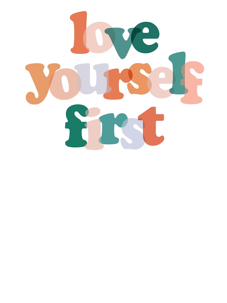 Love Yourself First by little-mars