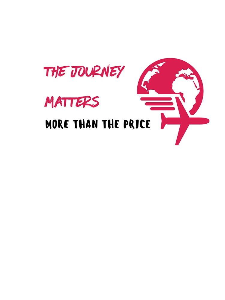 The Journey Matters More Than The Price by Zoaluxe