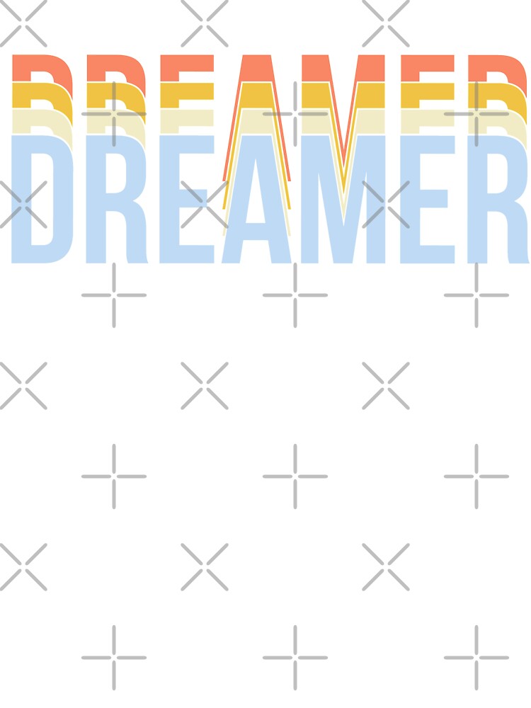 Don't stop dreaming, be a dreamer by TheBFStore