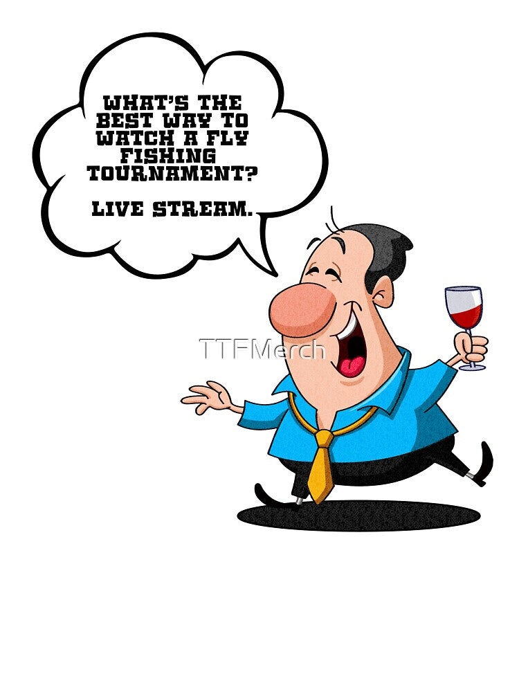 Dad Jokes Collection Fly Fishing Tournament - Live Stream Gift by TTFMerch