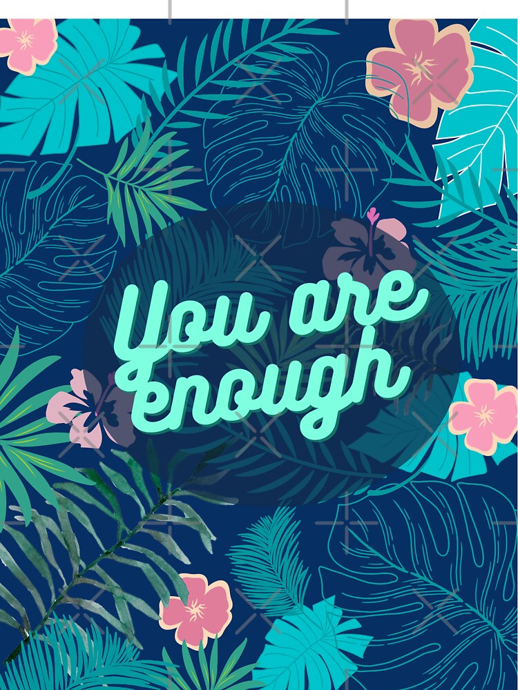 You are enough - tropical banana leaves and flowers - navy blue, turquoise & pink by GoodVibesOcean