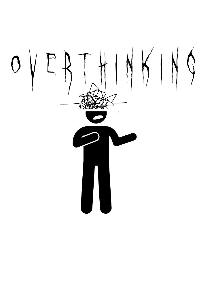 Overthinking by thatsthepoint