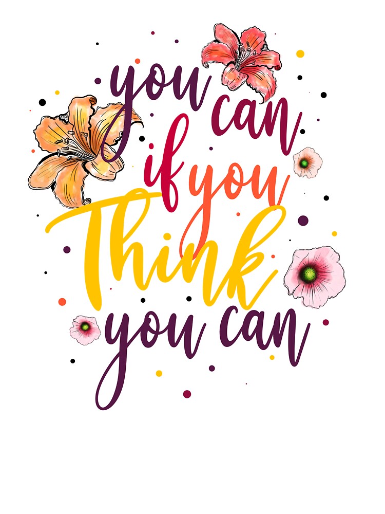 You Can If You Think You Can by Dutlu