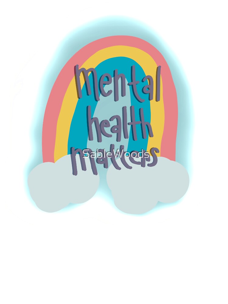 Mental Health Matters by SableWoods
