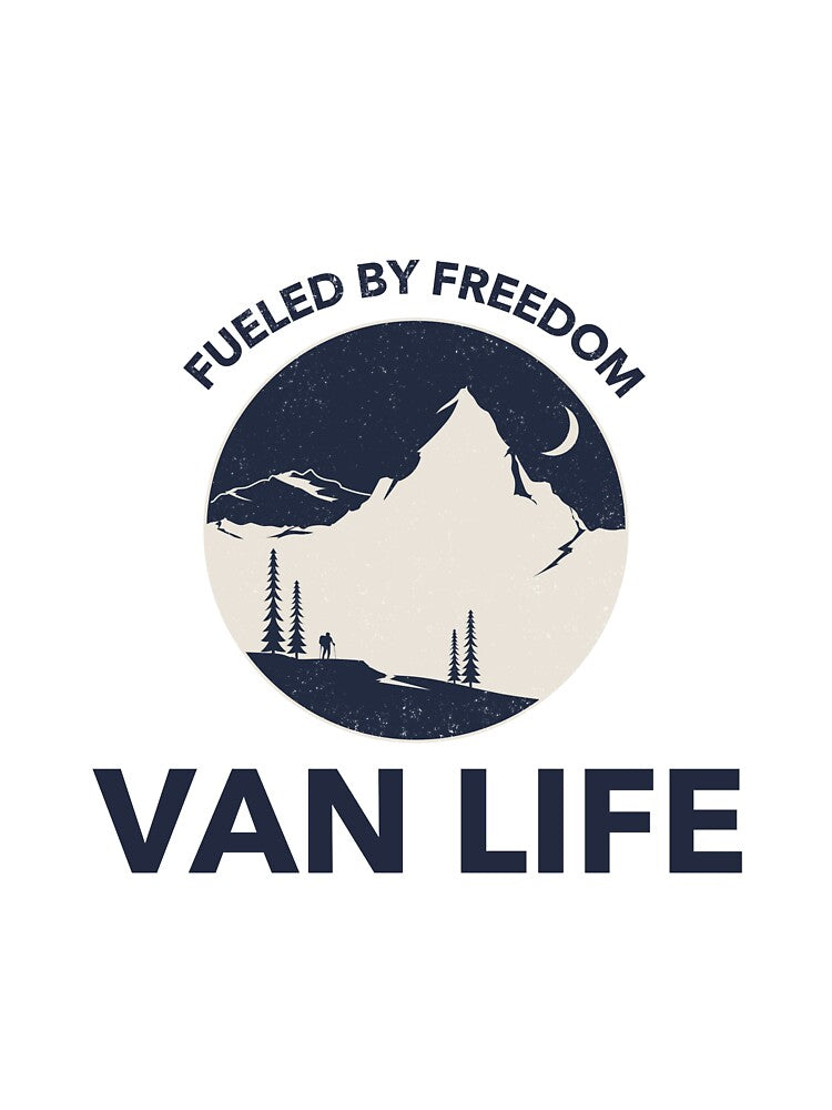 Fueled By Freedom Van Life Traveler by Pureitee