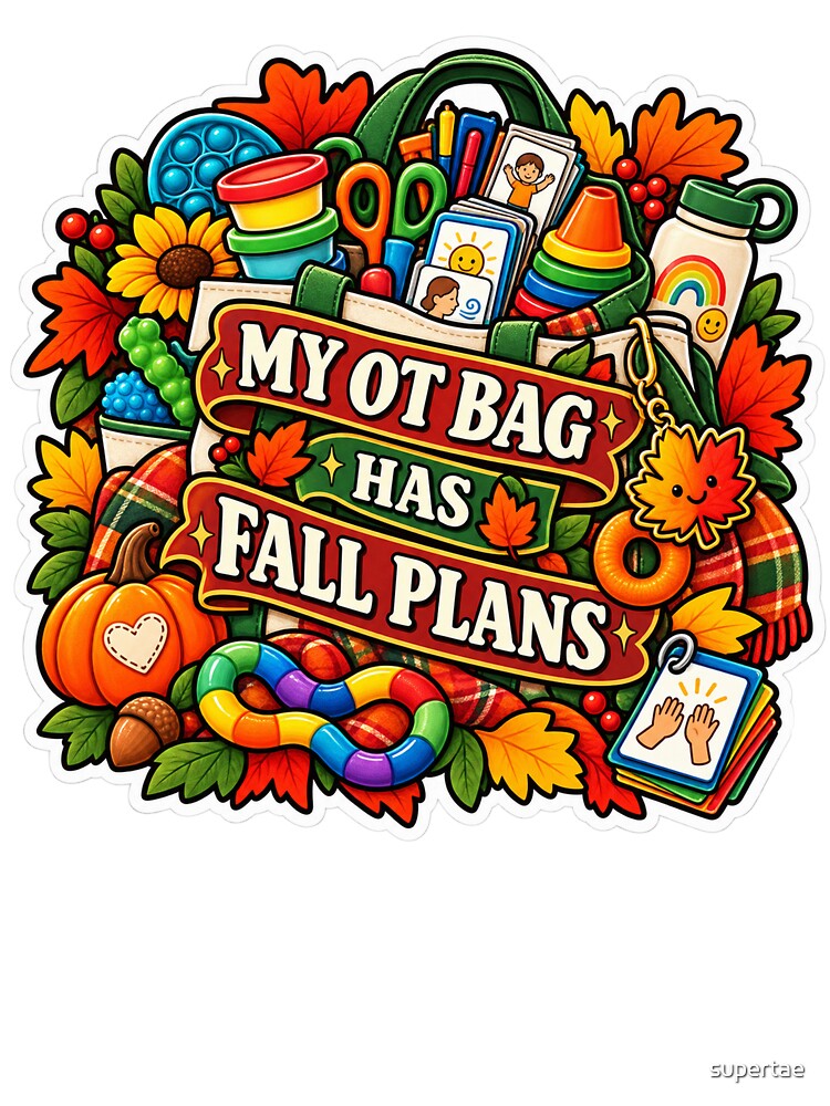 My Ot Bag Has Fall Plans Occupational Therapy by supertae