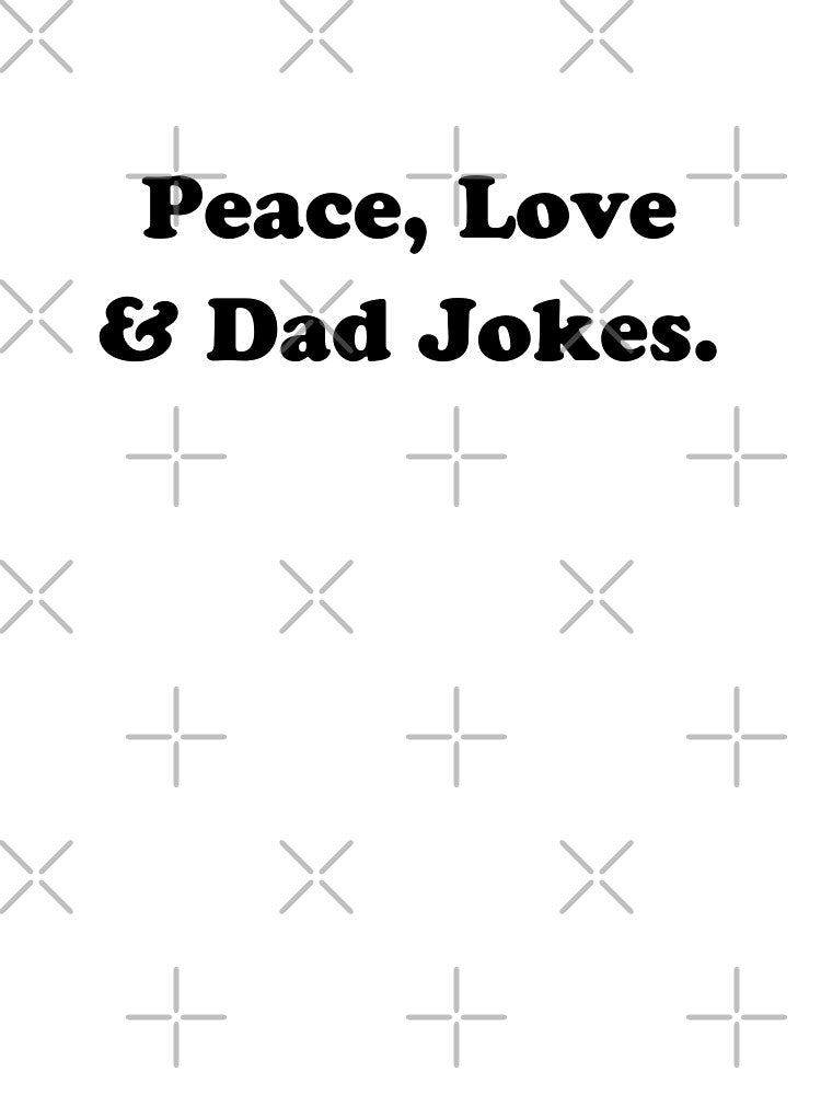 Peace, Love and Dad Jokes - Father's Day Corny Dad by The Sticker Bureau