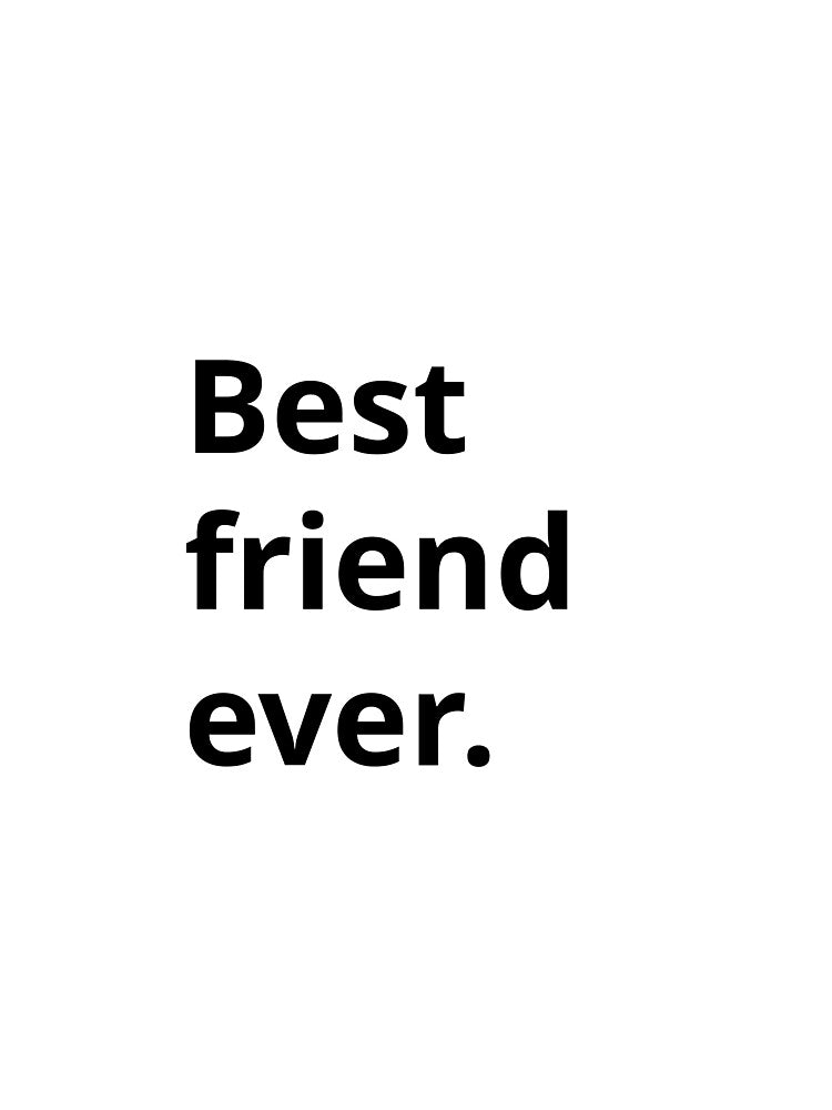 Best friend ever by Art91design