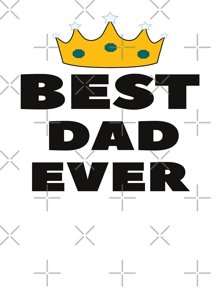 Best Dad Ever by JUST04Designs