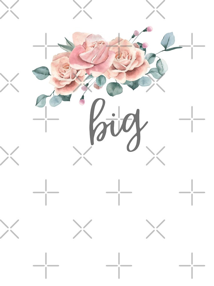 Big Sis - Floral Design - Happy Birthday Big Sister by patternjp