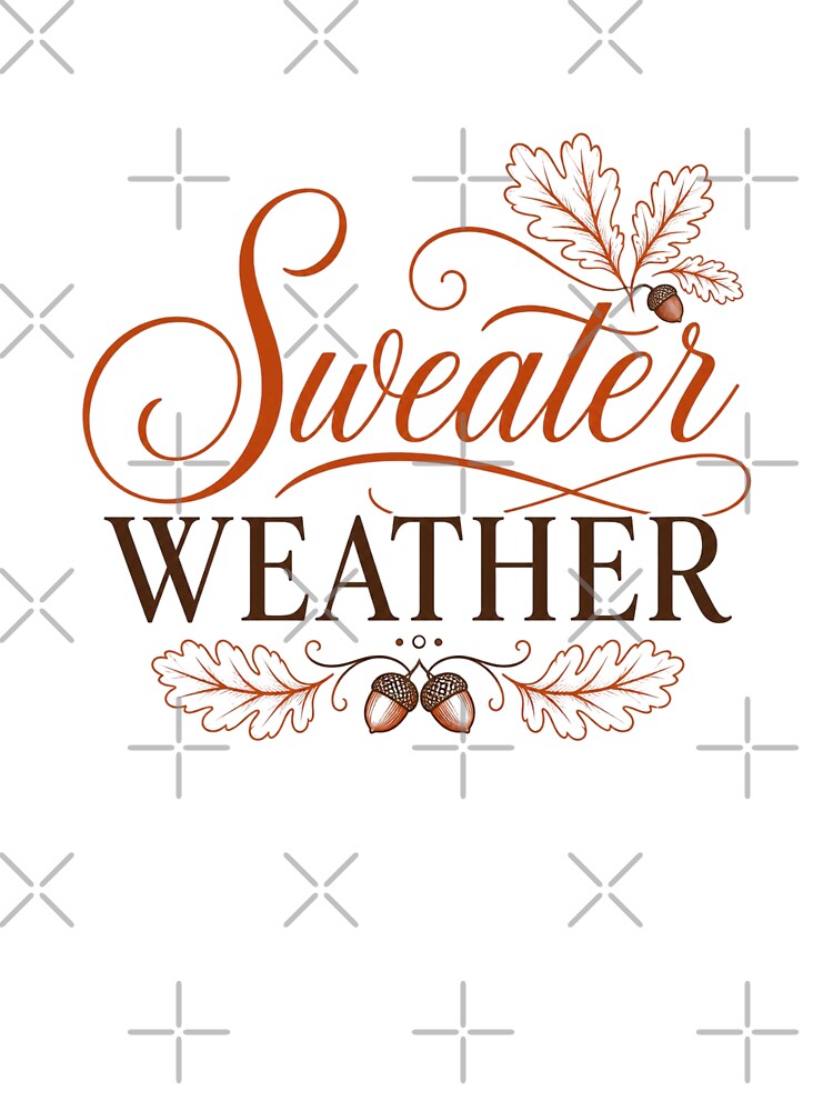 Sweater Weather Autumn Calligraphy Quote by OlesiaCraft