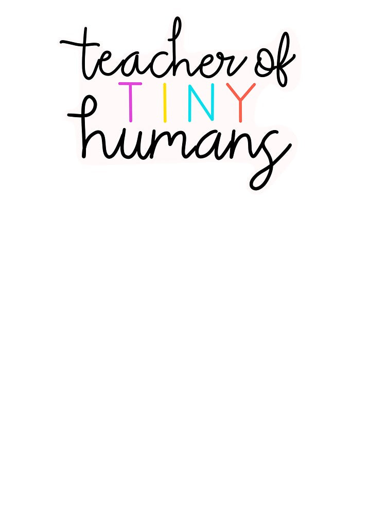 Teacher of Tiny Humans Hand-lettered Quote for Teachers by WildeandCo