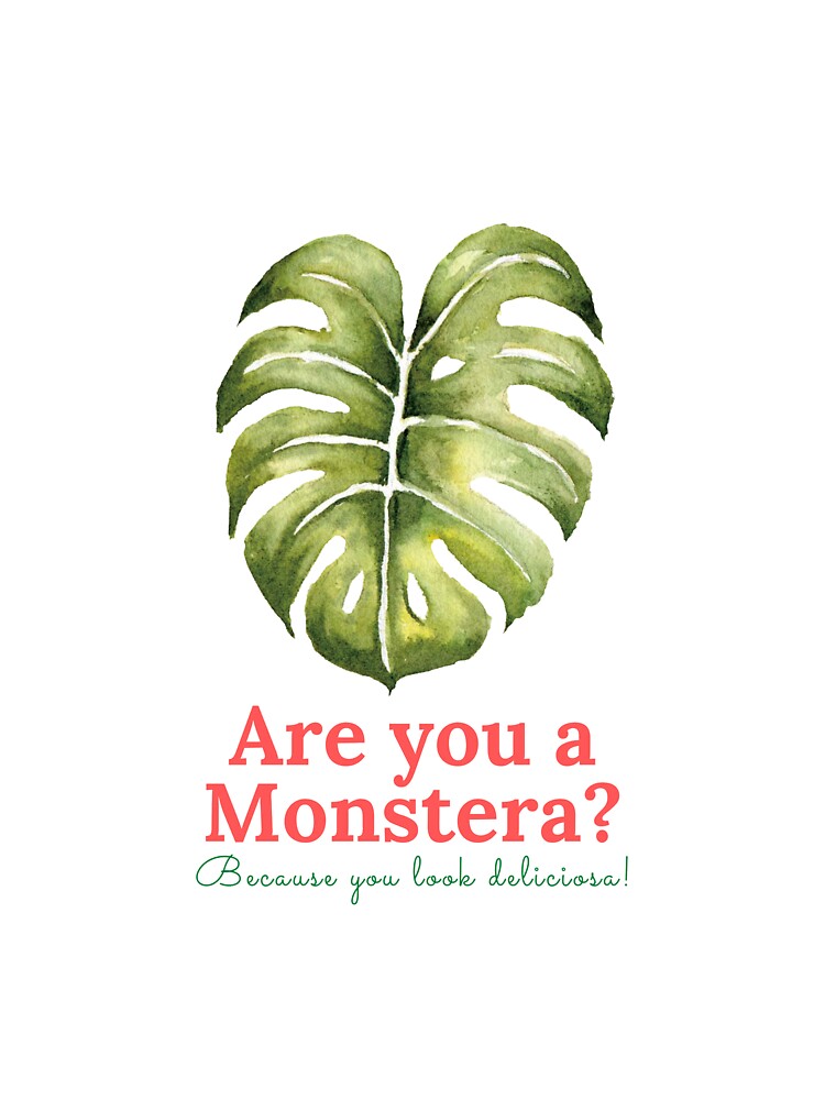 Are you a Monstera? by PlantyOfTShirts