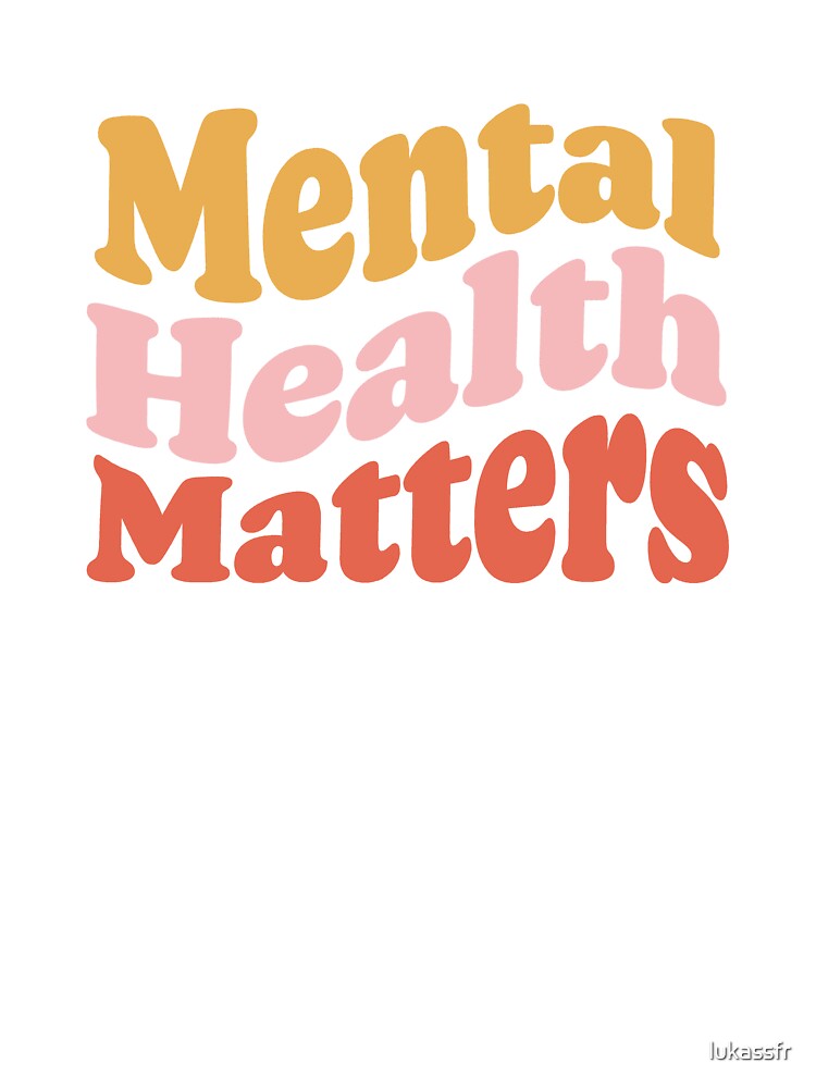 Mental Health Matters by lukassfr