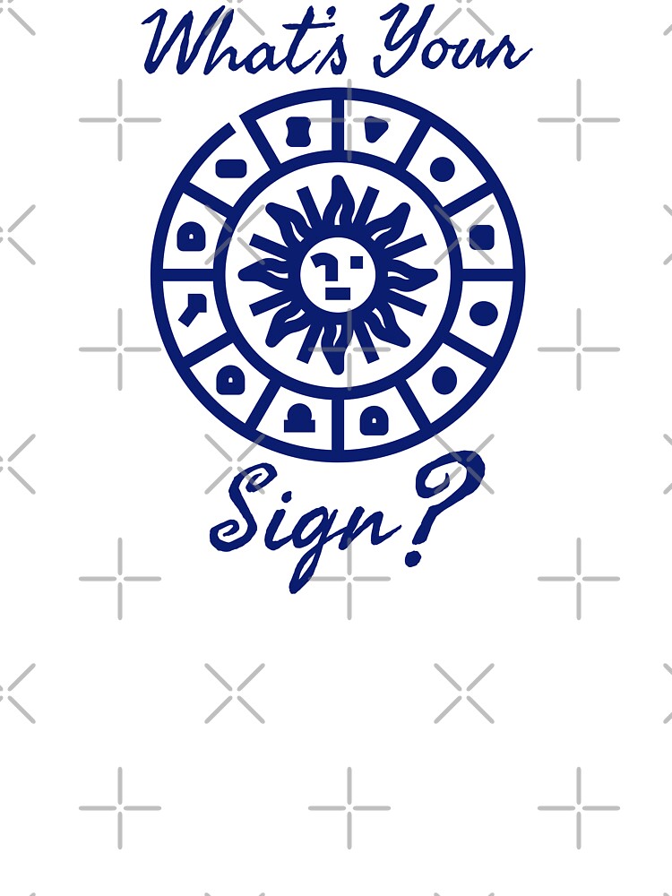 What's your sign, zodiac signs - astrology enthusiast design. by Theleochick
