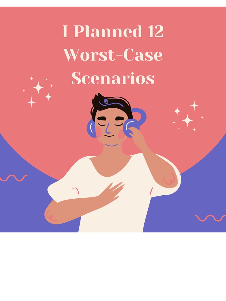 I Planned 12 Worst-Case Scenarios by jpubdesigns