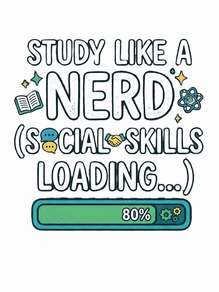 Study Like a Nerd Social Skills Loading 80 Percent by Amr Darwish Graphic designer