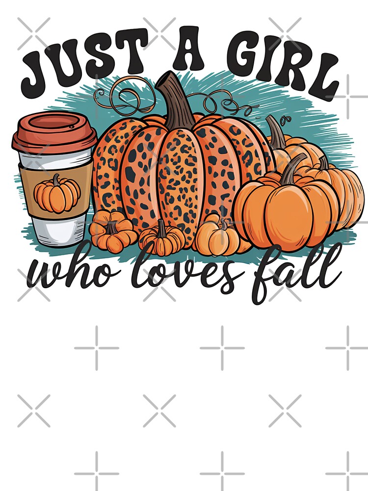 Just a Girl Who Loves Fall - Autumn Pumpkin and Coffee Design by Charlietule