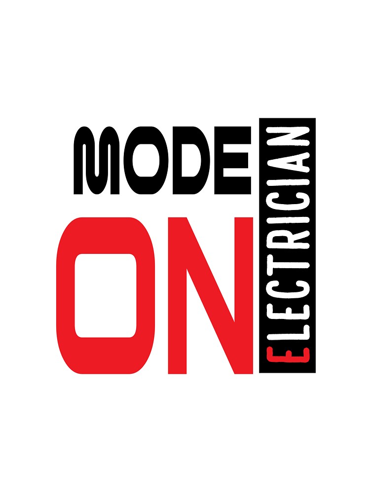 Electrician Mode ON – Funny Electrician T-Shirt by SFDesignsoff
