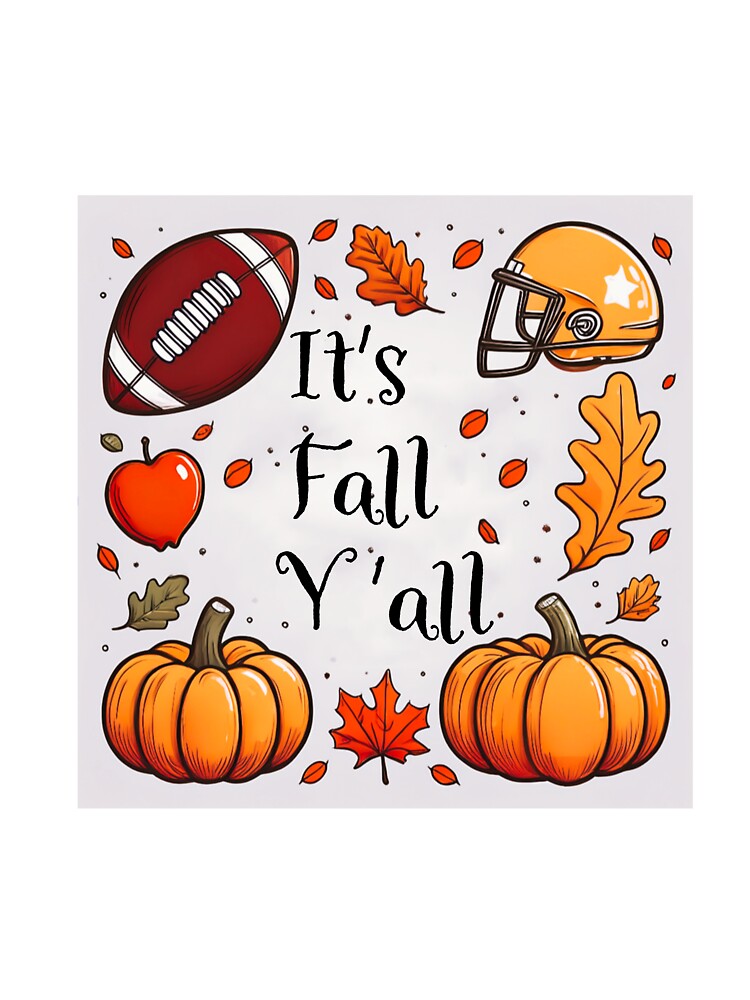 It's Fall Y'all! by MKWDesign
