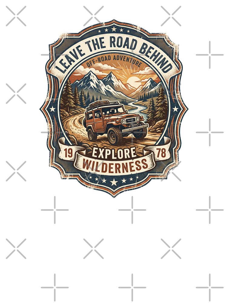 Leave The Road Behind - Explore Wilderness by RetroTrailCo