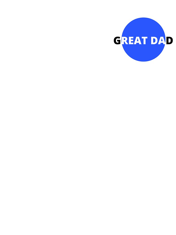 GREAT DAD by SUPERSHOPBAMBA