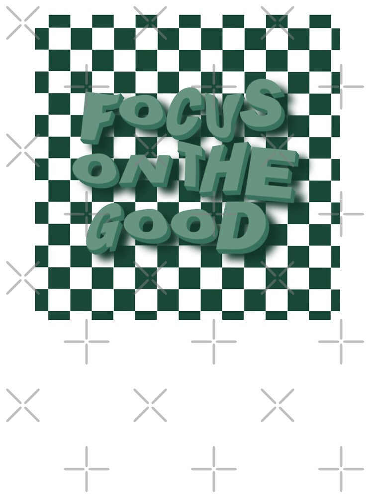 Focus on the Good - Checkerboard by marnilauren