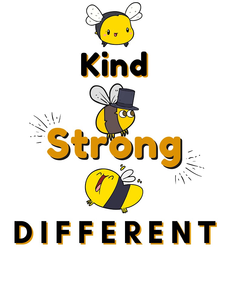 Be Kind Be Strong Be Different by unrealshop