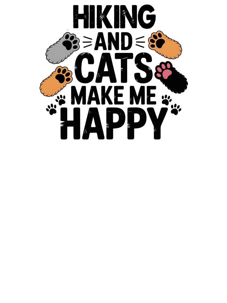 Hiking And Cats Make Me Happy - Funny Hiking Cats Lover by Oussinc