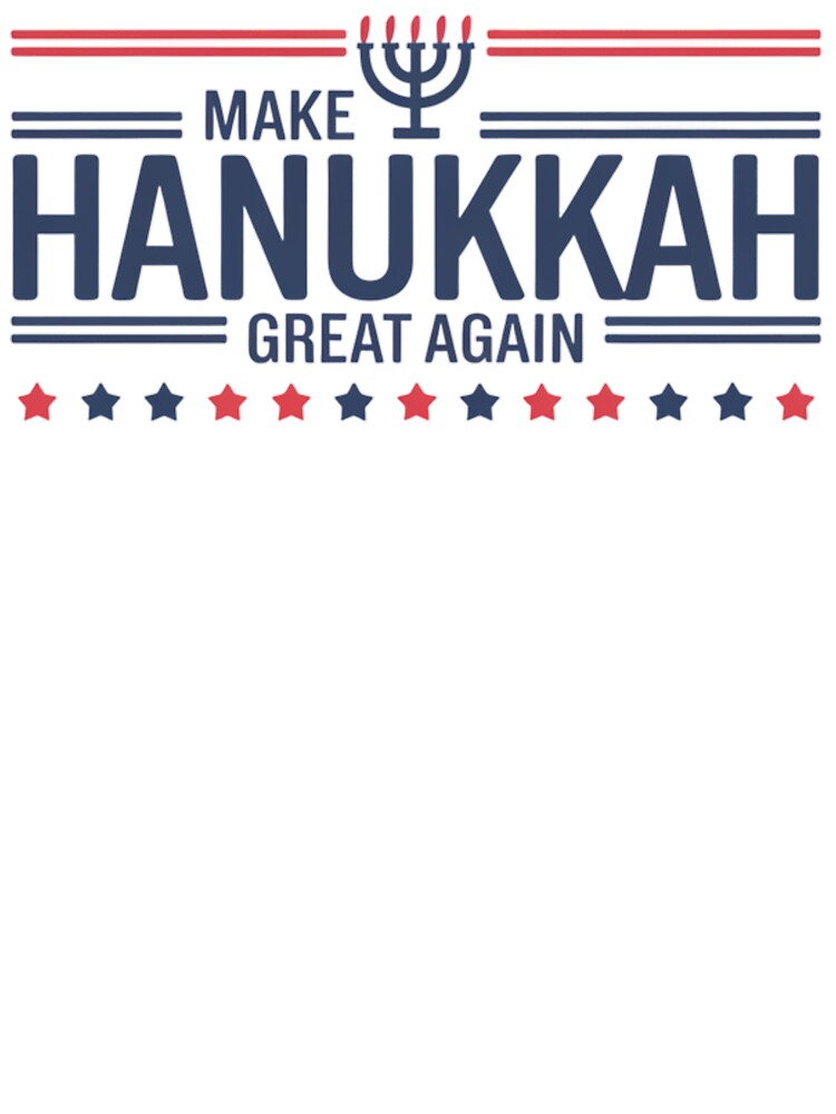 Make Hanukkah Great Again by Piotr Rosiak