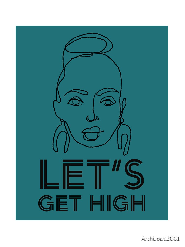 Let's Get High by ArchiJoshi2001