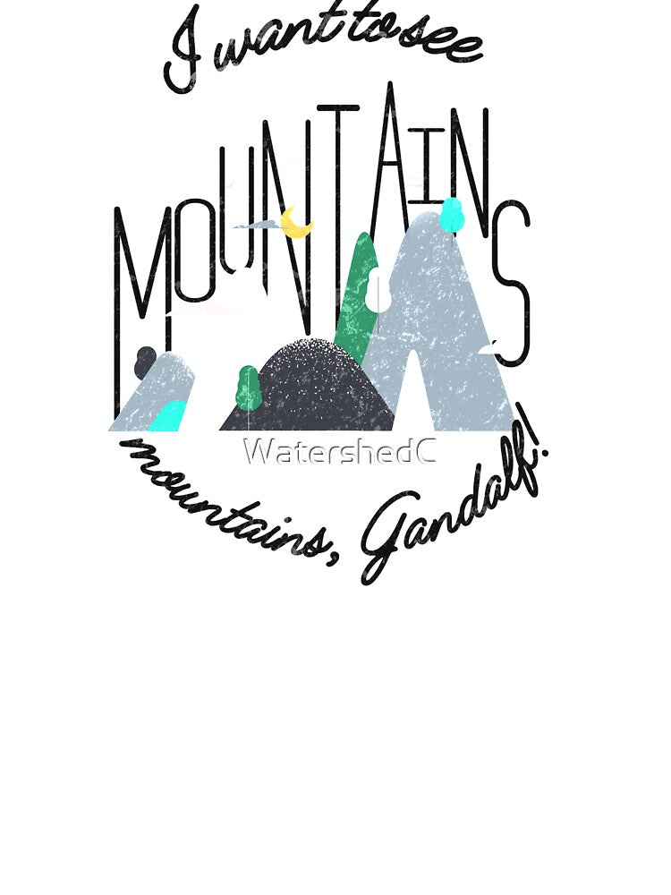 I want to see Mountains again, mountains Gandalf! Outdoor hiking by WatershedC