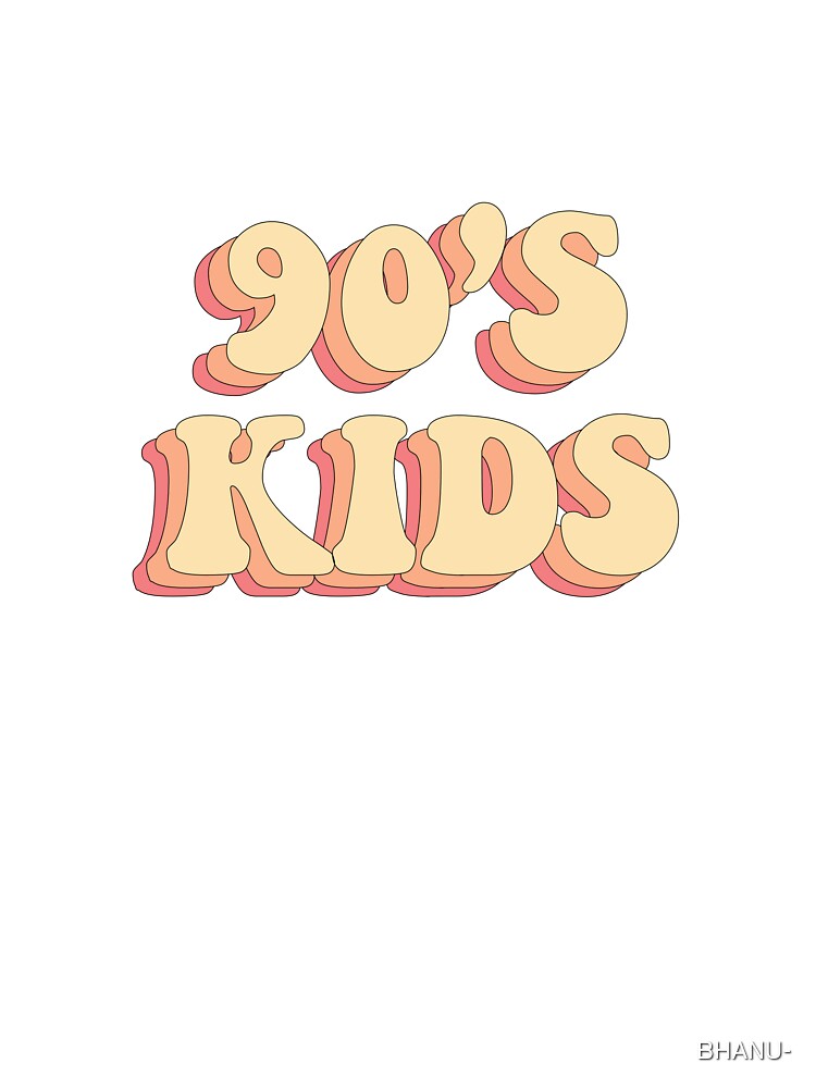 90s Kids by Ceylonex Arts