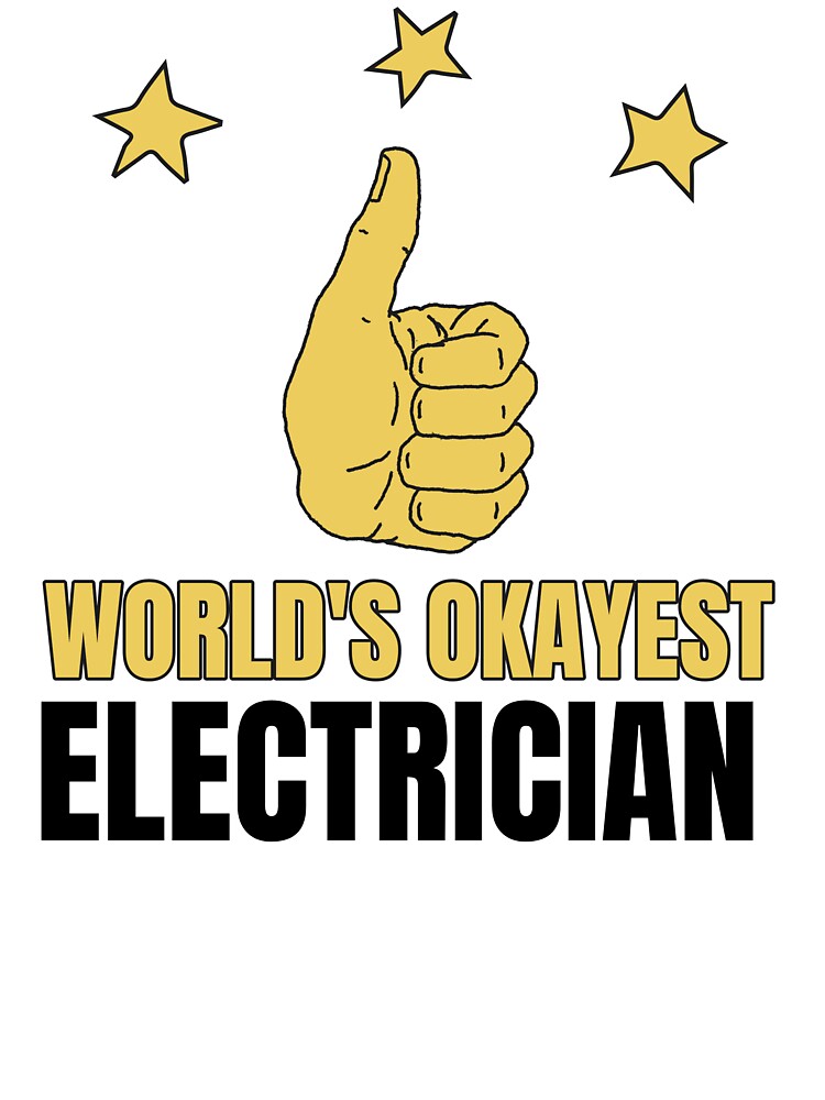 World's Okayest Electrician by 30-Merch