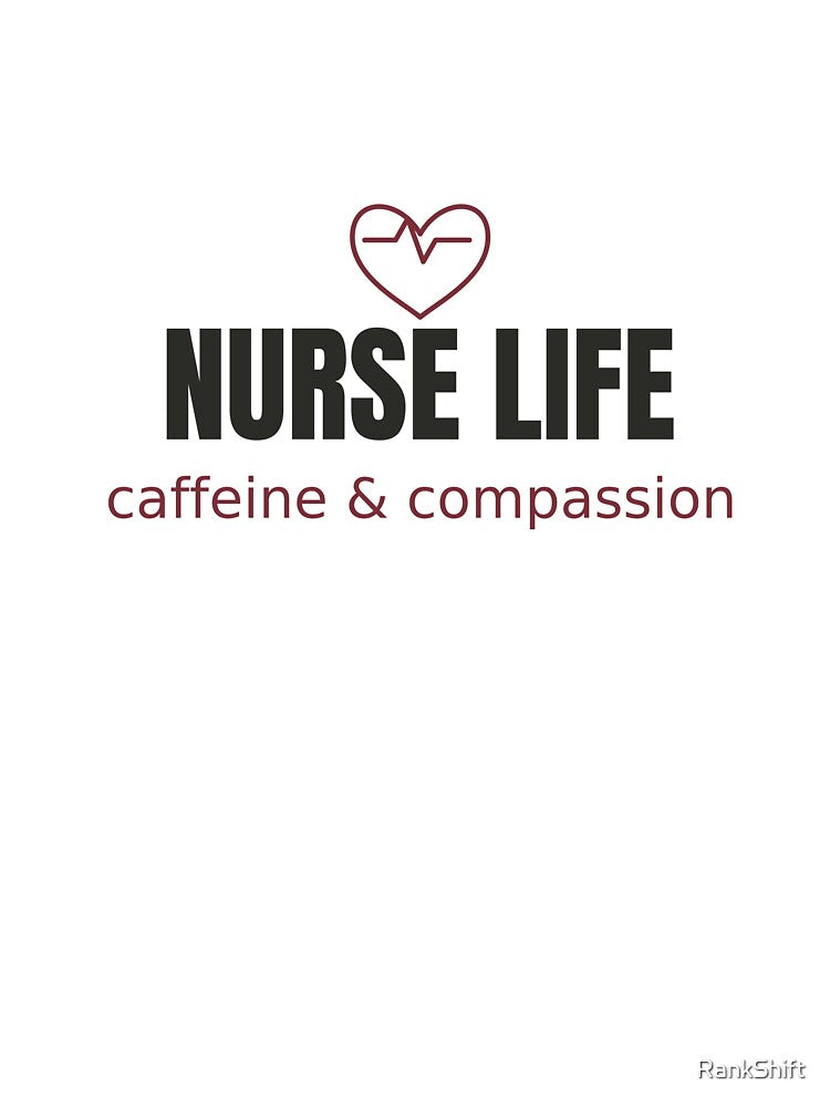 Nurse Life Minimalist - Nurse Appreciation Tee by RankShift